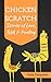 Chicken Scratch: Stories of...