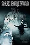 The Volunteer by Sarah Northwood