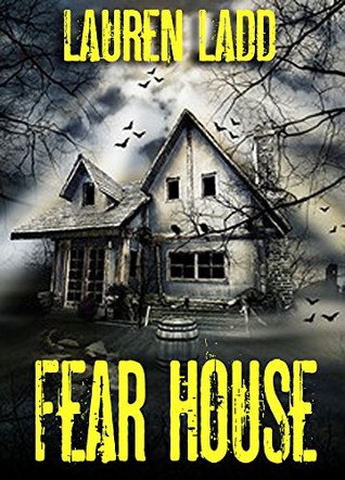 Fear House (Kindle Edition)