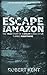 Escape the Amazon