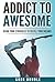 Addict to Awesome: Using Yo...