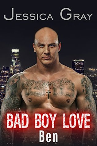 Ben (Bad Boy Love Book 2)