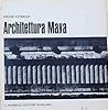 Architettura Maya: Guatemala, Honduras e Yucatan