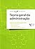 Teoria geral da administração