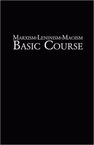 Marxism-Leninism-Maoism Basic Course
