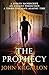 The Prophecy by John Kilgallon