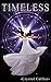Timeless (Maiden of Time Book 3)