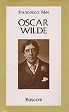 Oscar Wilde (Le Vite) (Italian Edition)