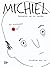 Michiel: autobiografie van een volksheld