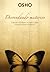 Osho - Desvendado mistérios: Chacras, kundalini, os sete corpos e outros temas esotéricos (Portuguese Edition)