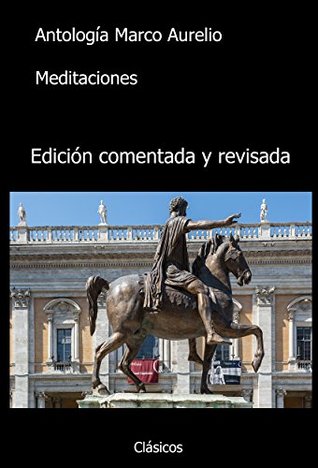 Antología Marco Aurelio: Meditaciones