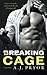 Breaking Cage