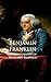Autobiography of Benjamin Franklin by Benjamin Franklin