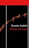Pensar y no caer