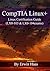 CompTIA Linux+: Linux Certification Guide (LX0-103 & LX0-104 exams)