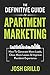 The Definitive Guide To Apartment Marketing by Josh Grillo
