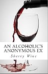 An Alcoholic's An...
