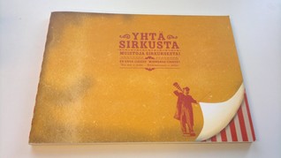 Yhtä sirkusta : muistoja sirkuksesta! = En enda cirkus ; minnenas cirkus! = Èto vsë o cirke ; vospominaniâ o cirke! (Paperback)