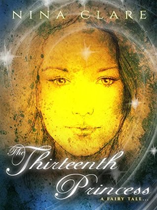 The Thirteenth Princess (Kindle Edition)