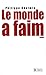 Le monde a faim  by Philippe Chalmin