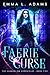 Faerie Curse (The Changeling Chronicles, #5)