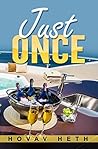 Just Once: A Sophisticated Thriller Just Once: A Sophisticated Thriller