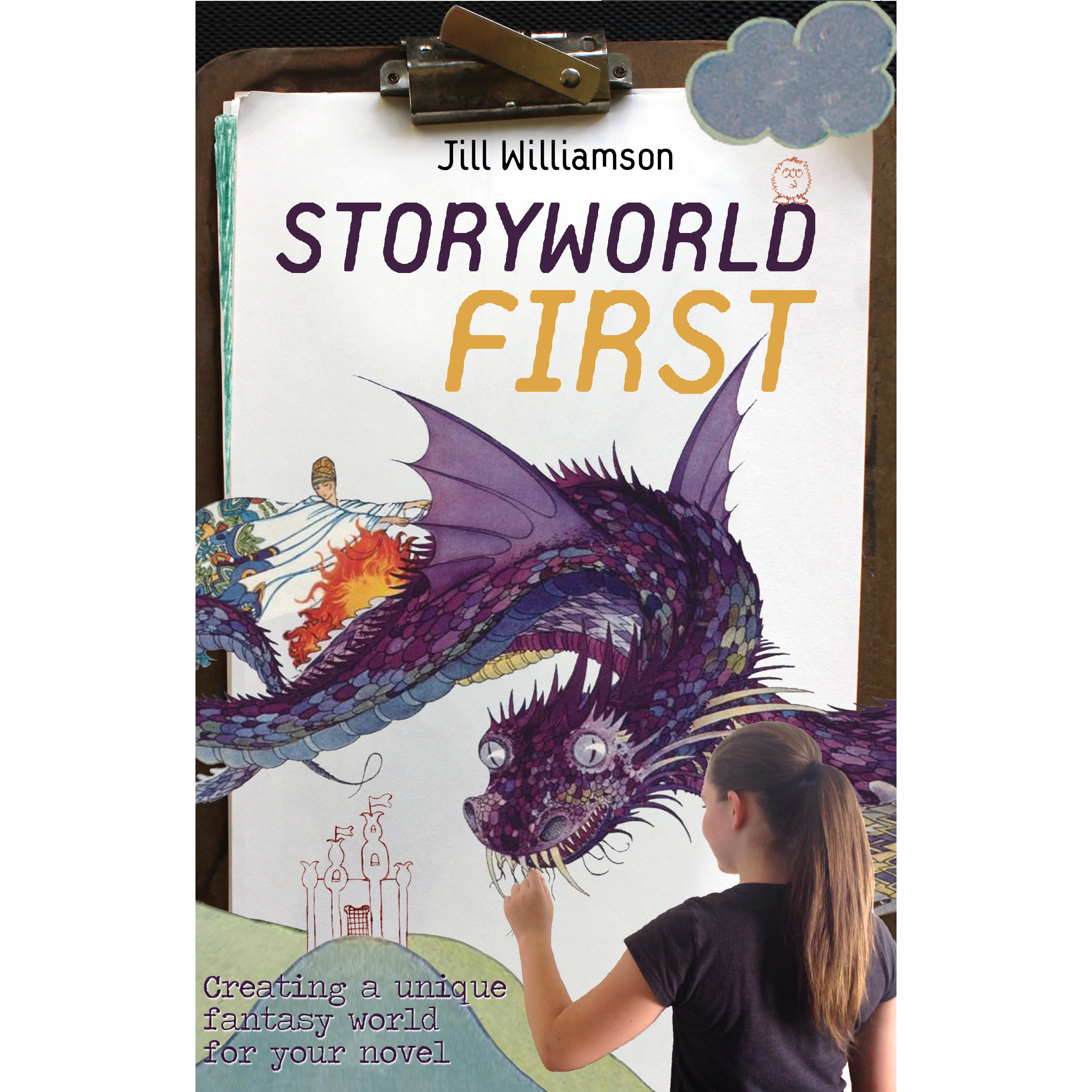 Storyworld First Creating A Unique Fantasy World For Your - 