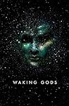 Waking Gods
