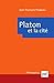 Platon et la cité (Philosophies t. 88) (French Edition)