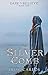 The Silver Comb (Dare to Believe Book 1)