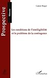 Les conditions de l'intelligibilité et le problème de la contingence (Prospective) (French Edition)