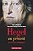 Hegel au présent. Une relève de la métaphysique ?: Une relève de la métaphysique? (PHILO RELIG HIS) (French Edition)