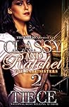 Classy & Ratchet 2: (Re-Release of Ratchet Bitches 2)