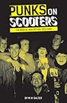 Punks on Scooters: The Bristol Mod Revival 1979-1985