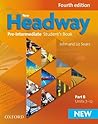 New Headway 4th Edition Pre-Intermediate. Student's Book B New Headway 4th Edition Pre-Intermediate. Student's Book B