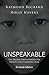 Unspeakable: The Hidden Truth Behind The World's Fastest Growing Crime - Revised Edition