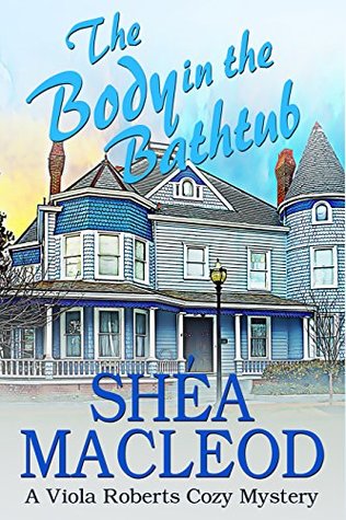 The Body in the Bathtub (Viola Roberts Cozy Mystery #4)