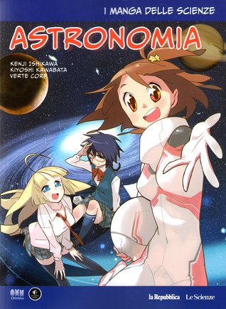 Astronomia (I manga delle scienze, n.6)