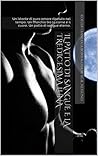 Il Patto di Sangue e la Tredicesima Luna: Siempre que quiera usted eres mía, soy el único dueño de tu alma. (L'Ombra di Nessuno Vol. 3) (Italian Edition)