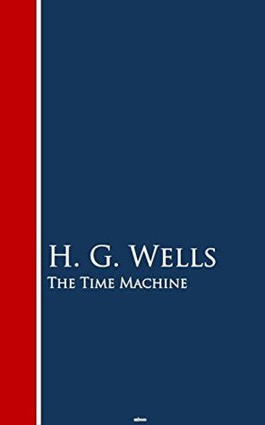 The Time Machine: Bestsellers and famous Books