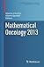 Mathematical Oncology 2013 by Alberto D'Onofrio