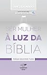 Ser Mulher À Luz da Bíblia: Porque Deus Pode Tudo! (Portuguese Edition)