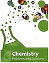 Chemistry Problems and Solutions Student Edition