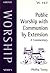 Public Worship with Communion by Extension: A Commentary
