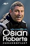 Osian Roberts: Môn, Cymru a'r Bêl (Welsh Edition)