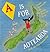 A is for Aotearoa A Lift-the-Flap New Zealand Treasure Hunt