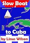 Slow Boat to Cuba