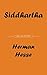 Siddhartha by Hermann Hesse