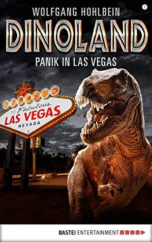 Dino-Land - Folge 02: Panik in Las Vegas (Rückkehr der Saurier 2) (German Edition)