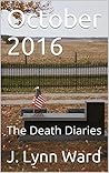 October 2016: The Death Diaries